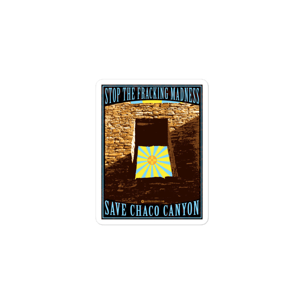 Stop the Fracking Madness - Save Chaco Canyon Sticker