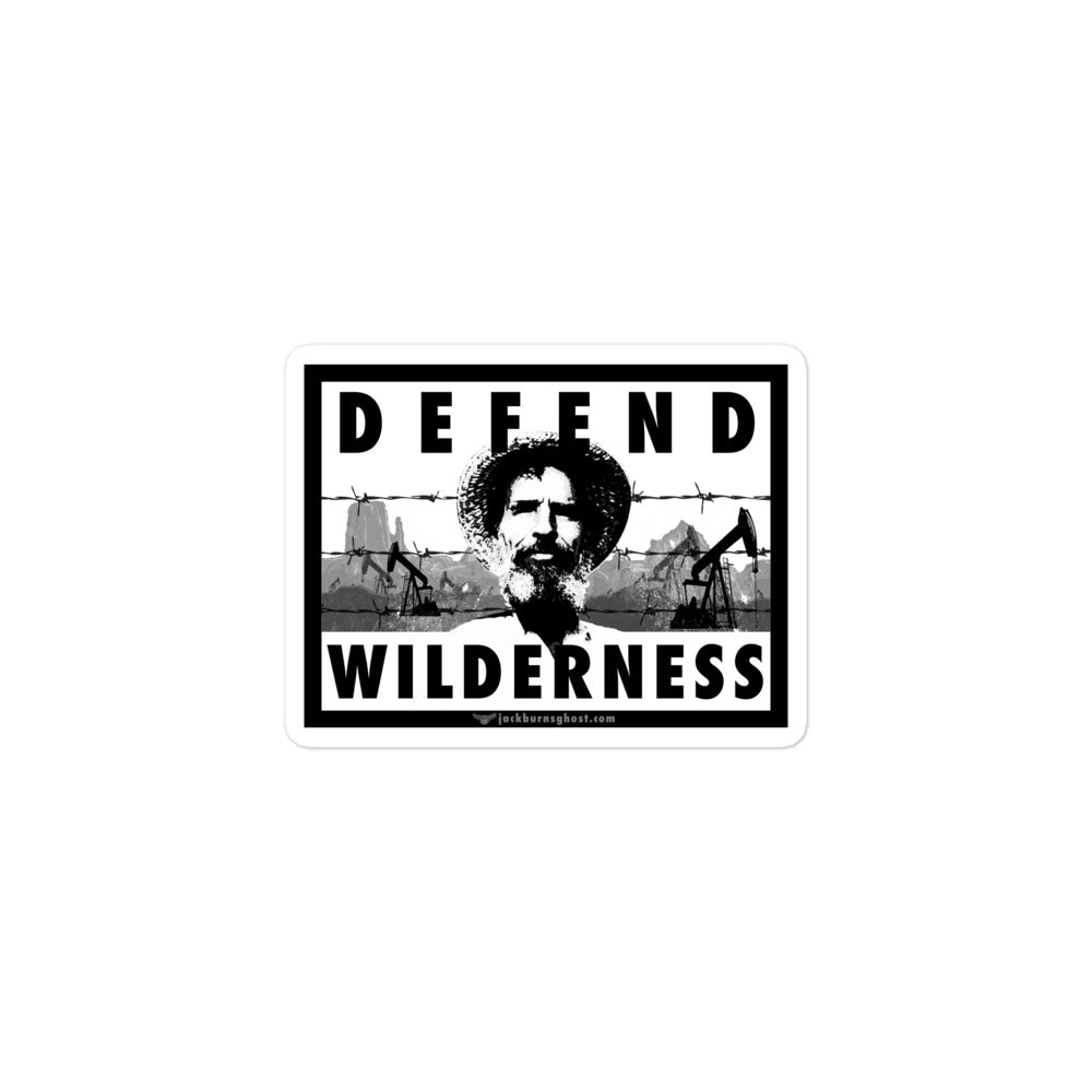 Defend Wilderness Ed Abbey Sticker