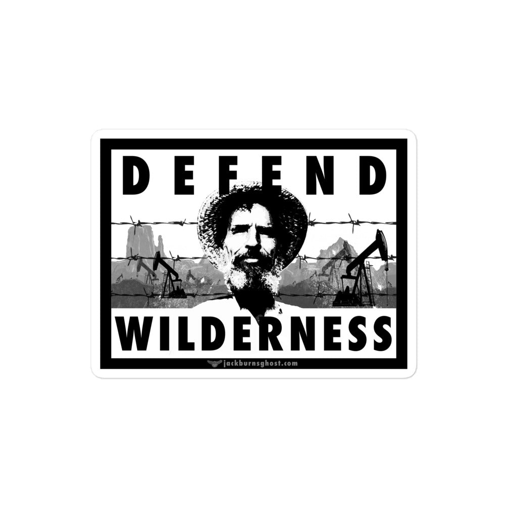 Defend Wilderness Ed Abbey Sticker