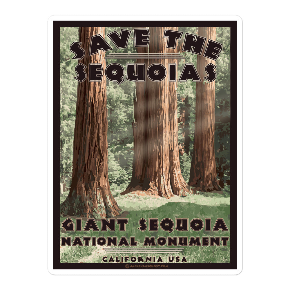 Save The Sequoias - Giant Sequoia National Monument Sticker